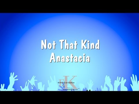 Anastacia - Not That Kind