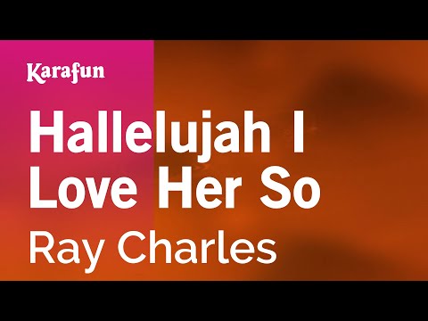 Ray Charles - Hallelujah I Love Her So