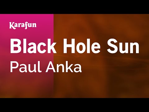 Paul Anka - Black Hole Sun