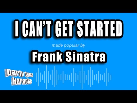 Frank Sinatra - I Can't Get Started