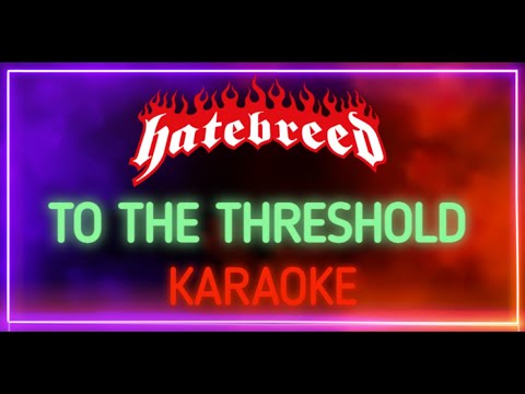 Hatebreed - To The Threshold