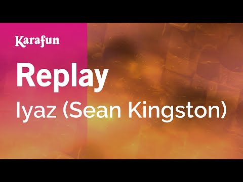 Iyaz (Sean Kingston) - Replay