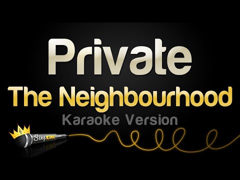 The Neighbourhood - Private