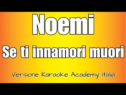 Noemi - Se t'innamori muori