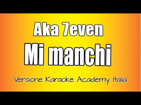 aka7even - Mi manchi