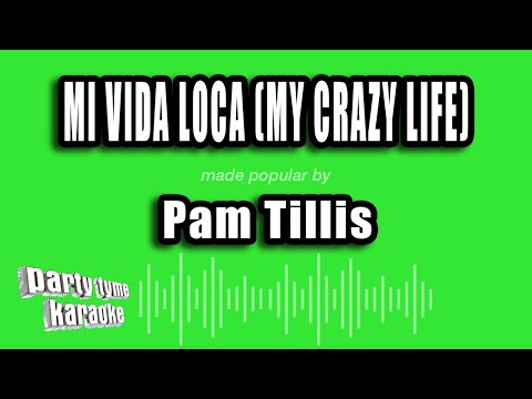 Pam Tillis - Mi Vida Loca (My Crazy Life)