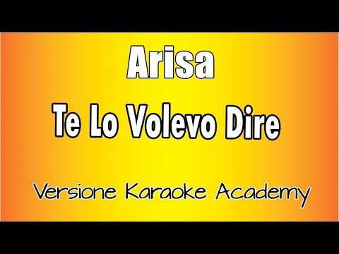 Arisa - Te Lo Volevo Dire