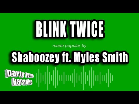 Shaboozey feat. Myles Smith - Blink Twice
