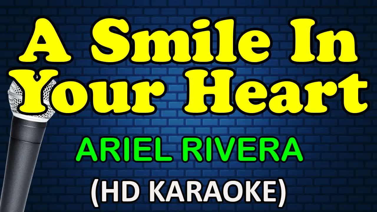 Ariel Rivera - A SMILE IN YOUR HEART