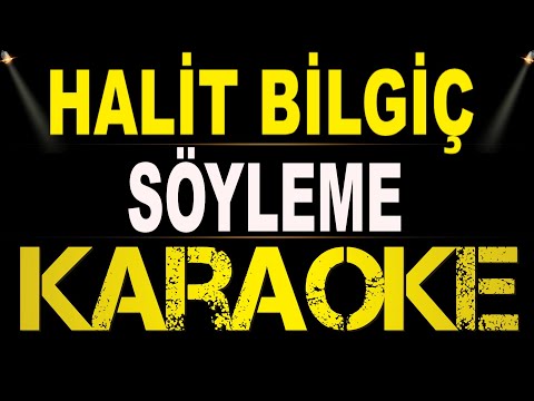 Halit Bilgiç - Söyleme