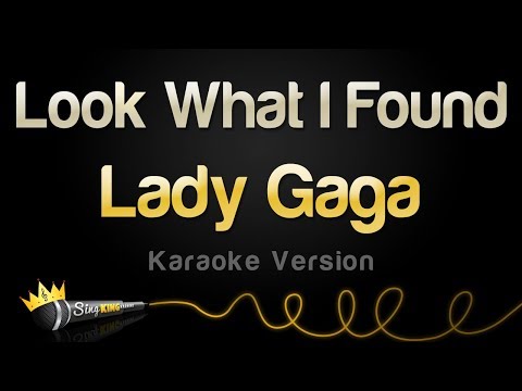 Lady Gaga - Look What I Found