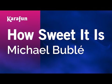 Michael Bublé - How Sweet It Is