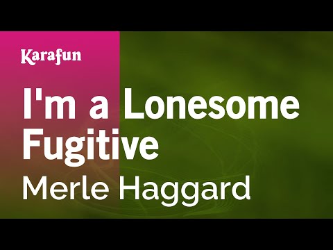 Merle Haggard - I'm a Lonesome Fugitive