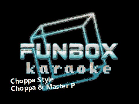 Choppa & Master P - Choppa Style