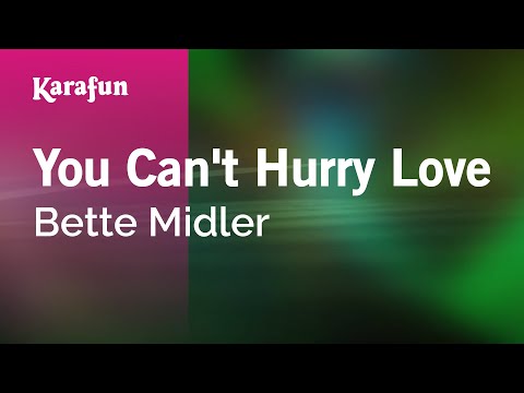 Bette Midler - You Can't Hurry Love