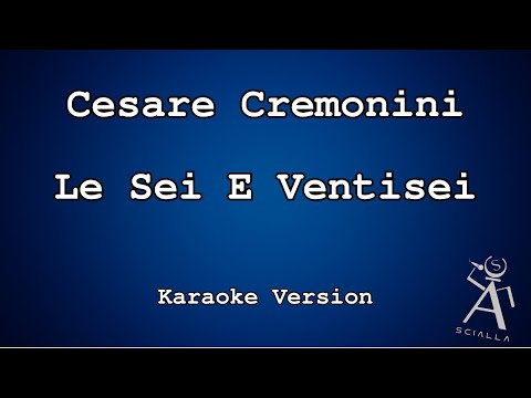 Cesare Cremonini - Le Sei E Ventisei