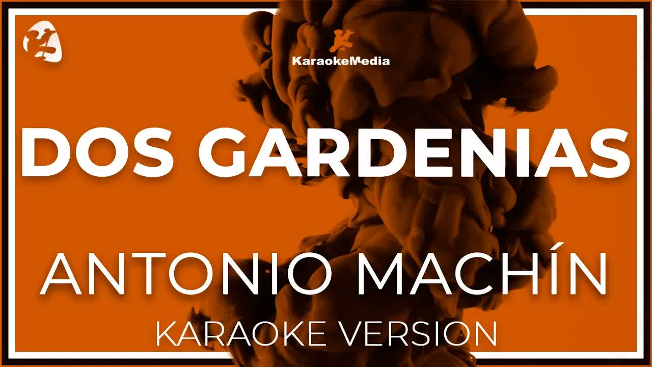 Antonio Machin - Dos Gardenias