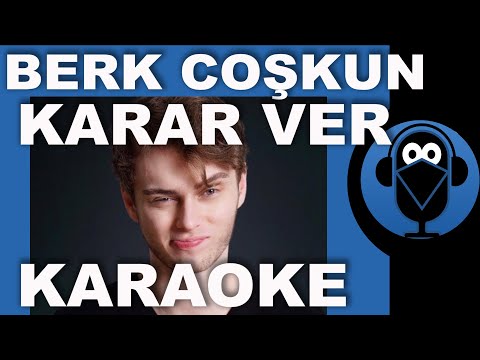 Berk Coşkun - Karar Ver / KARAOKE / Sözleri / Lyrics / Beat ( Cover )