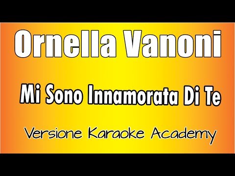 Ornella Vanoni - Mi Sono Innamorata Di Te