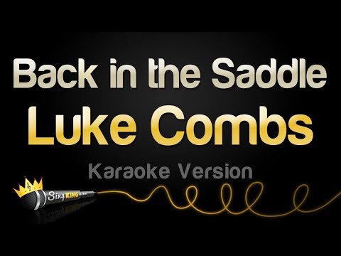 Luke Combs - Back in the Saddle
