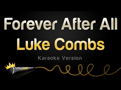 Luke Combs - Forever After All