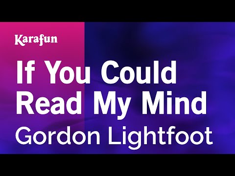 Gordon Lightfoot - If You Could Read My Mind