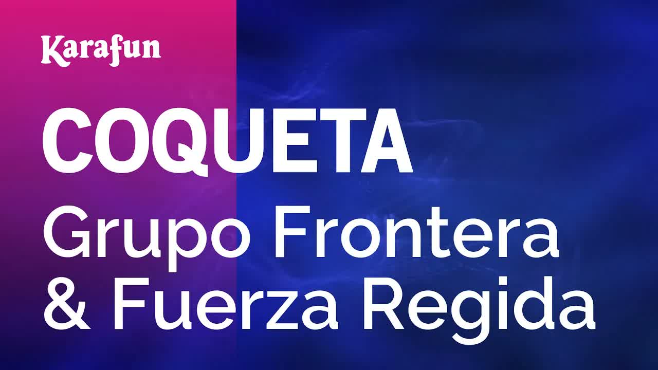Grupo Frontera & Fuerza Regida - COQUETA