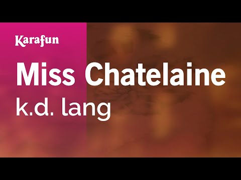 k.d. lang - Miss Chatelaine