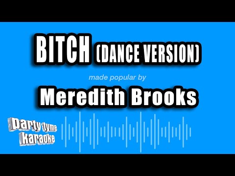 Meredith Brooks - Bitch (Dance Version)
