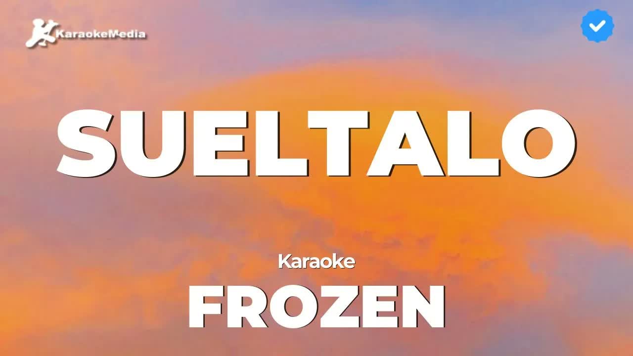 Frozen - Sueltalo