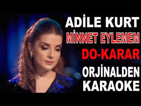 ADİLE KURT MİNNET EYLEMEM-DO-KARAR