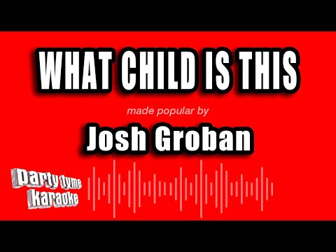 Josh Groban - What Child Is This