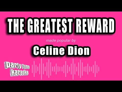 Celine Dion - The Greatest Reward