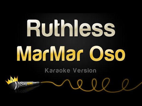 MarMar Oso - Ruthless