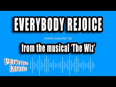 The Wiz - Everybody Rejoice