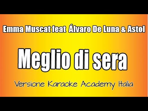 Emma Muscat - Meglio di sera feat Alvaro de luna & Astol