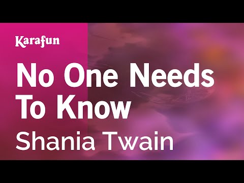 Shania Twain - No One Needs to Know