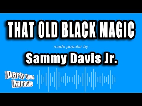 Sammy Davis Jr. - That Old Black Magic