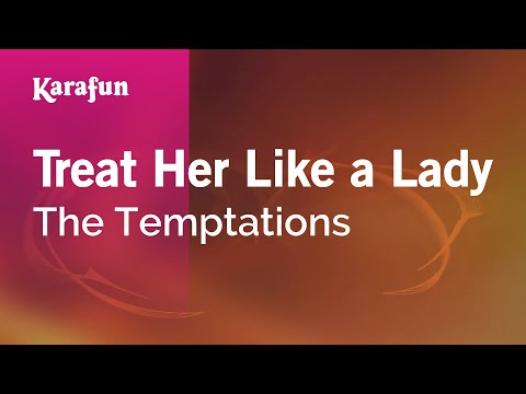 The Temptations - Treat Her Like a Lady