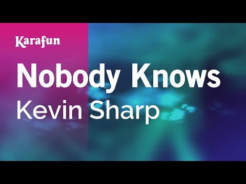 Kevin Sharp - Nobody Knows