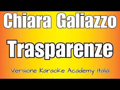 Chiara Galiazzo -Trasparenze