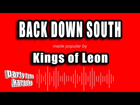 Kings of Leon - Back Down South