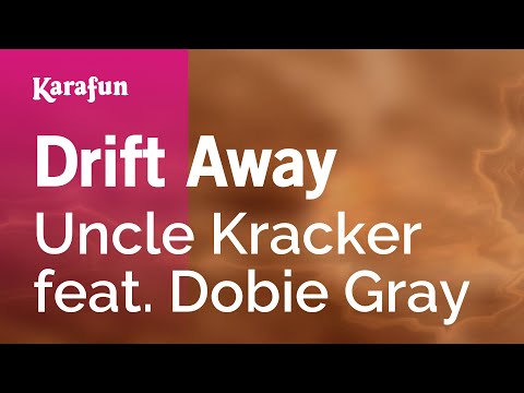 Uncle Kracker & Dobie Gray - Drift Away