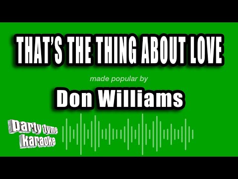 Don Williams - That's The Thing About Love
