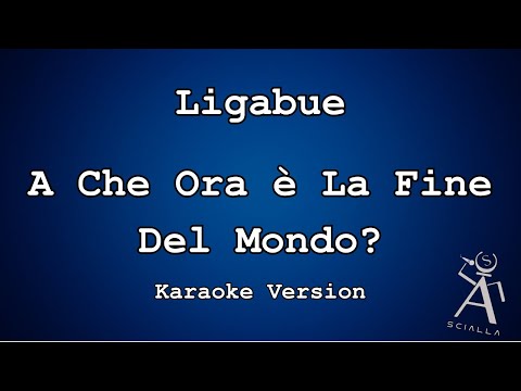 Ligabue - A Che Ora È La Fine Del Mondo?