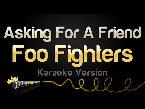 Foo Fighters - Asking For A Friend