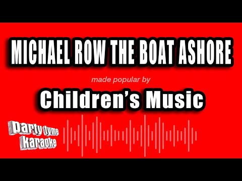 Children's Music - Michael Row The Boat Ashore