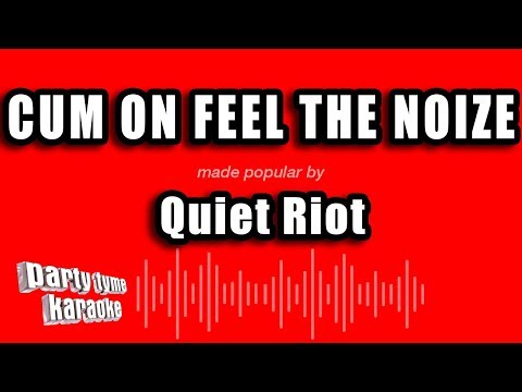 Quiet Riot - Cum On Feel The Noize