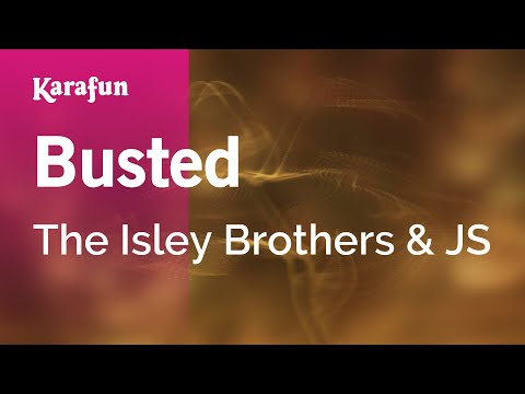 The Isley Brothers & JS - Busted