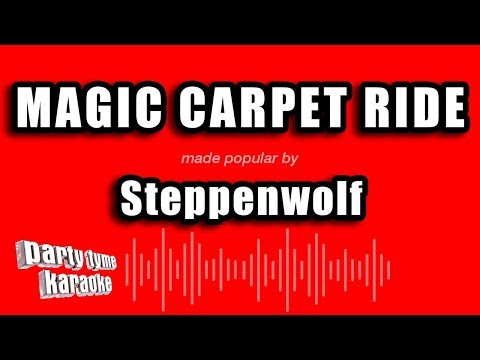 Steppenwolf - Magic Carpet Ride